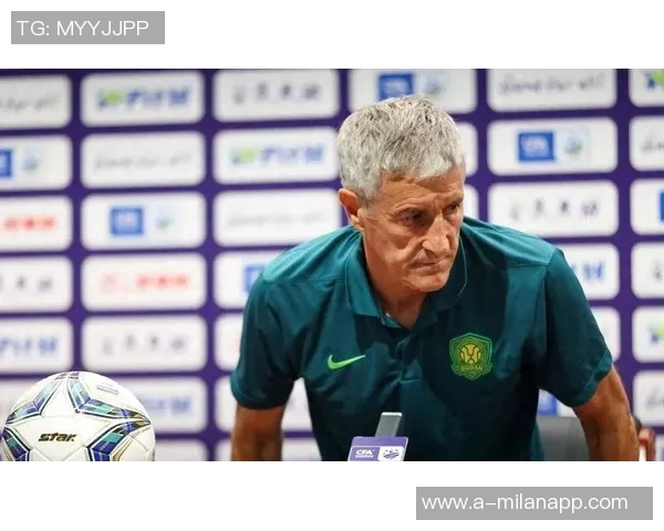 国安全力备战亚冠塞蒂恩首发引发队内不满情绪升级