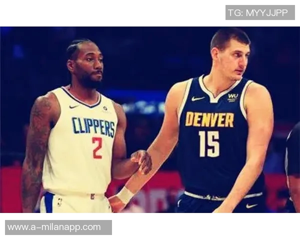 莱昂纳德本赛季表现出色2555战绩助快船保持全胜纪录